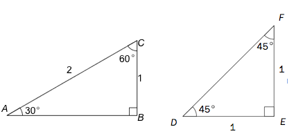 I trekant ABC er vinkel A 30 grader, vinkel B 90 grader og vinkel C 60 grader. AC er lik 2 og BC er lik 1. 
I trekant DEF er vinkel D=vinkel F=45 grader, og vinkel E lik 90 grader. DE=EF=1.
